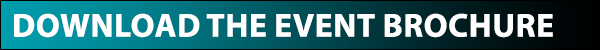 DOWNLOAD THE EVENT BROCHURE